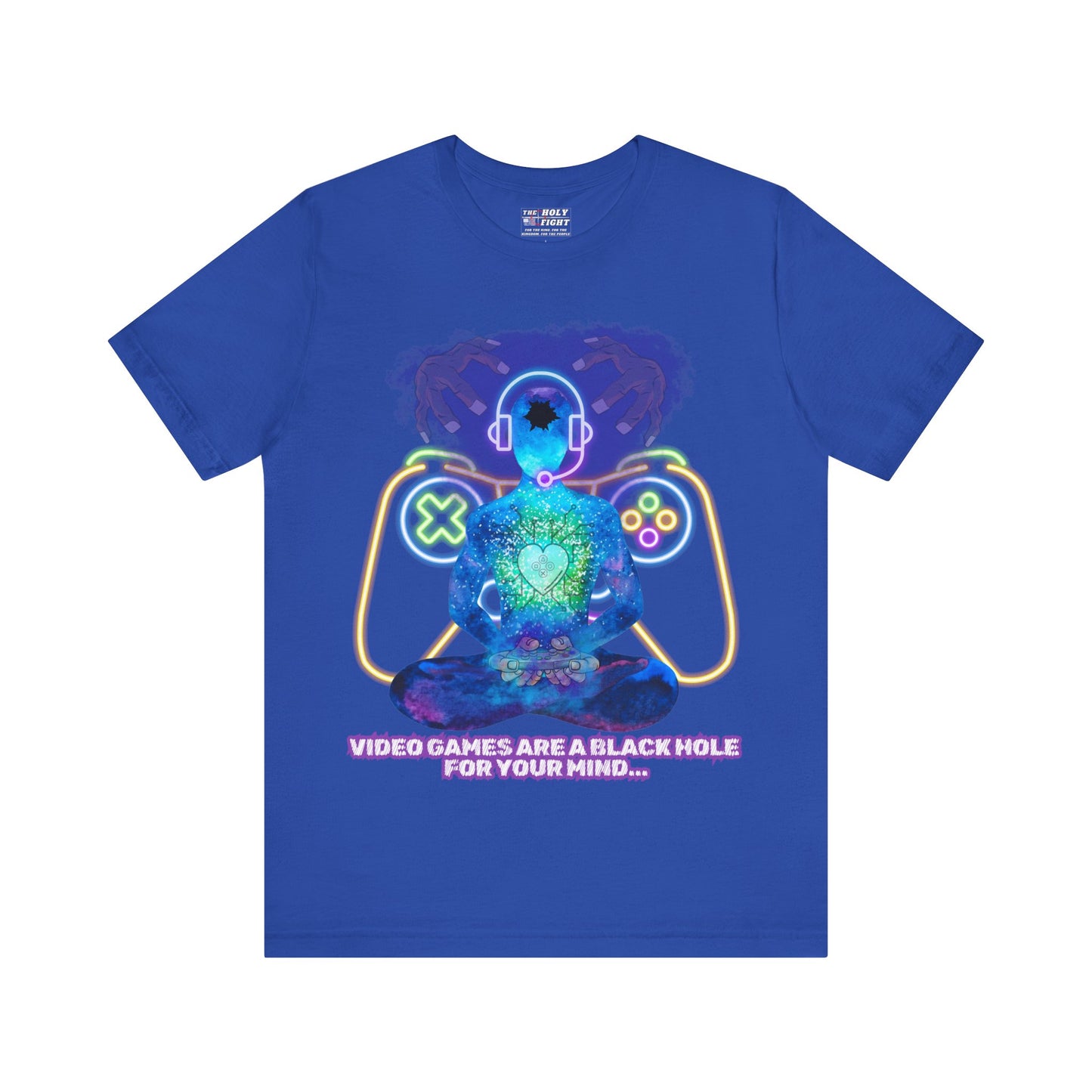 "Video Games & The Mind T-Shirt | Spiritual Awareness Apparel by The Holy Fight"