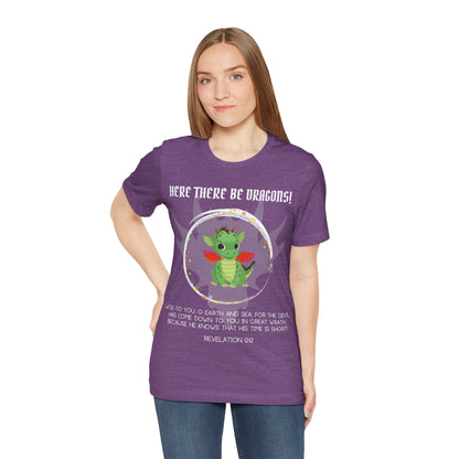 "Here There Be Dragons T-Shirt | Revelation 12:12 Christian Apparel by The Holy Fight"