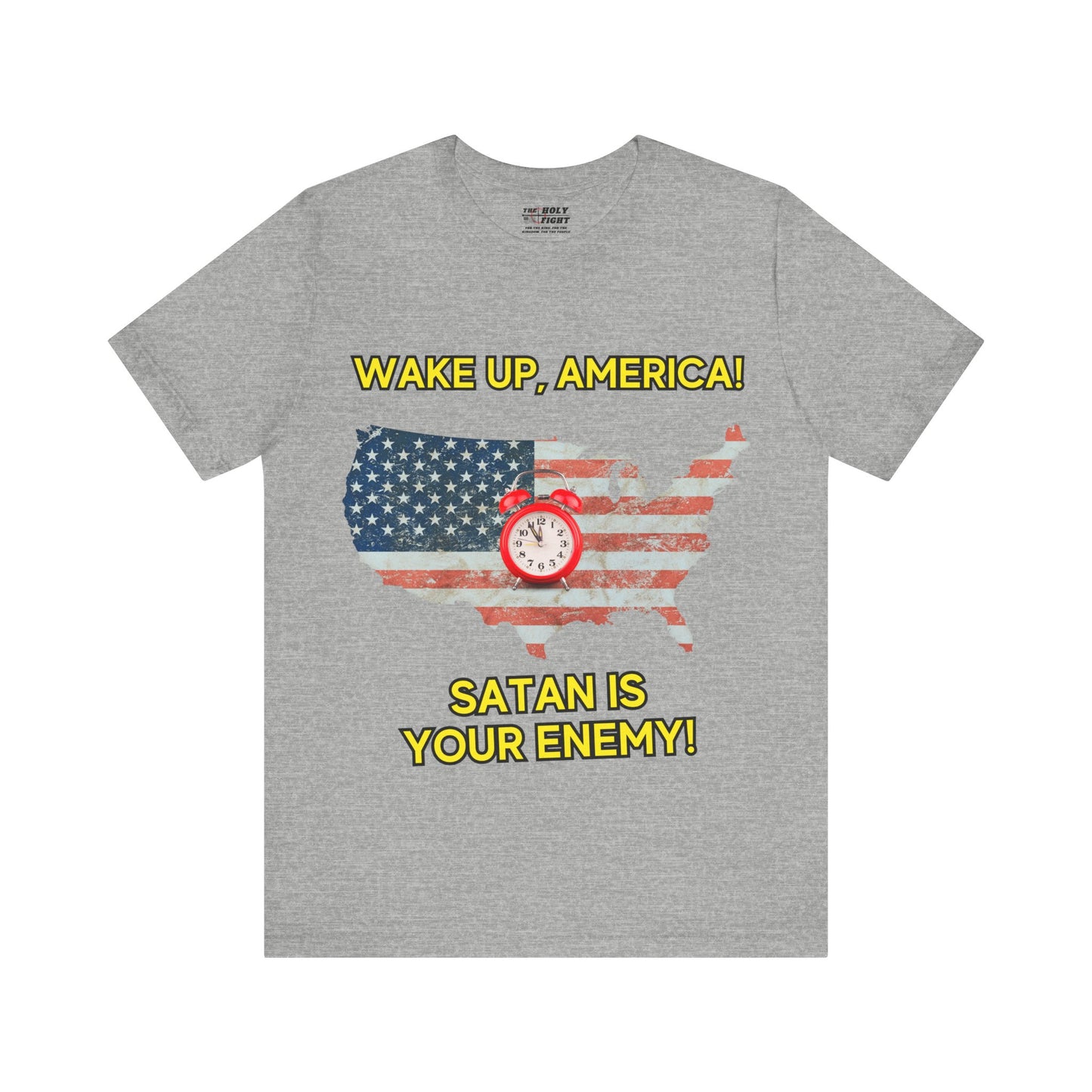 "Wake Up America T-Shirt | Christian Patriotism & Spiritual Alertness by The Holy Fight"