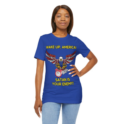 The Holy Fight "Wake Up America, Satan is Your Enemy" Patriotic Christian T-Shirt – Bold Call to Spiritual Vigilance