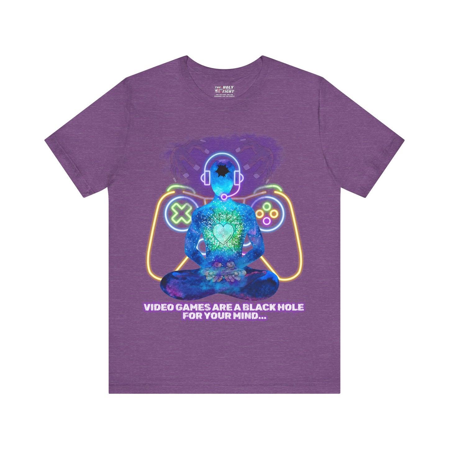 "Video Games & The Mind T-Shirt | Spiritual Awareness Apparel by The Holy Fight"