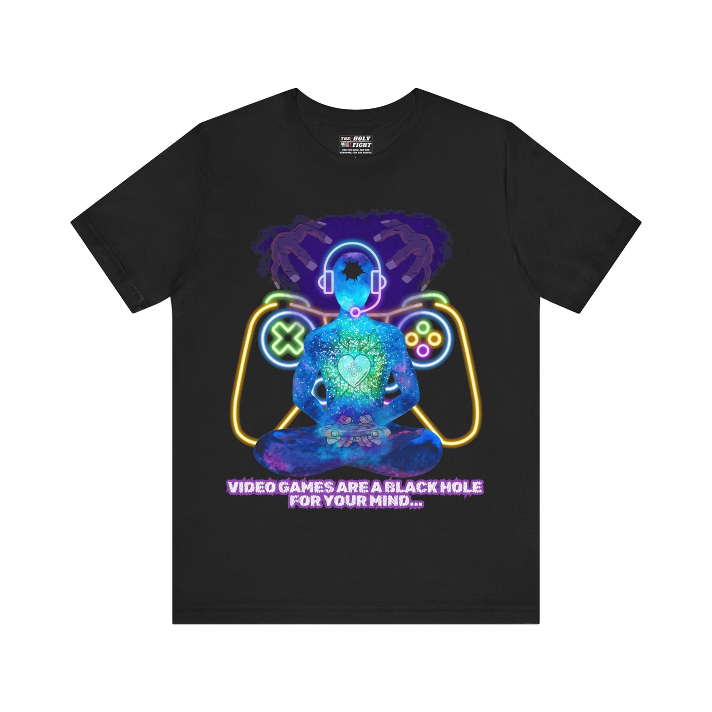 "Video Games & The Mind T-Shirt | Spiritual Awareness Apparel by The Holy Fight"