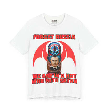 The Holy Fight "Forget Russia, We Are in a Hot War with Satan" Christian T-Shirt – Russian Doll & Dragon Design