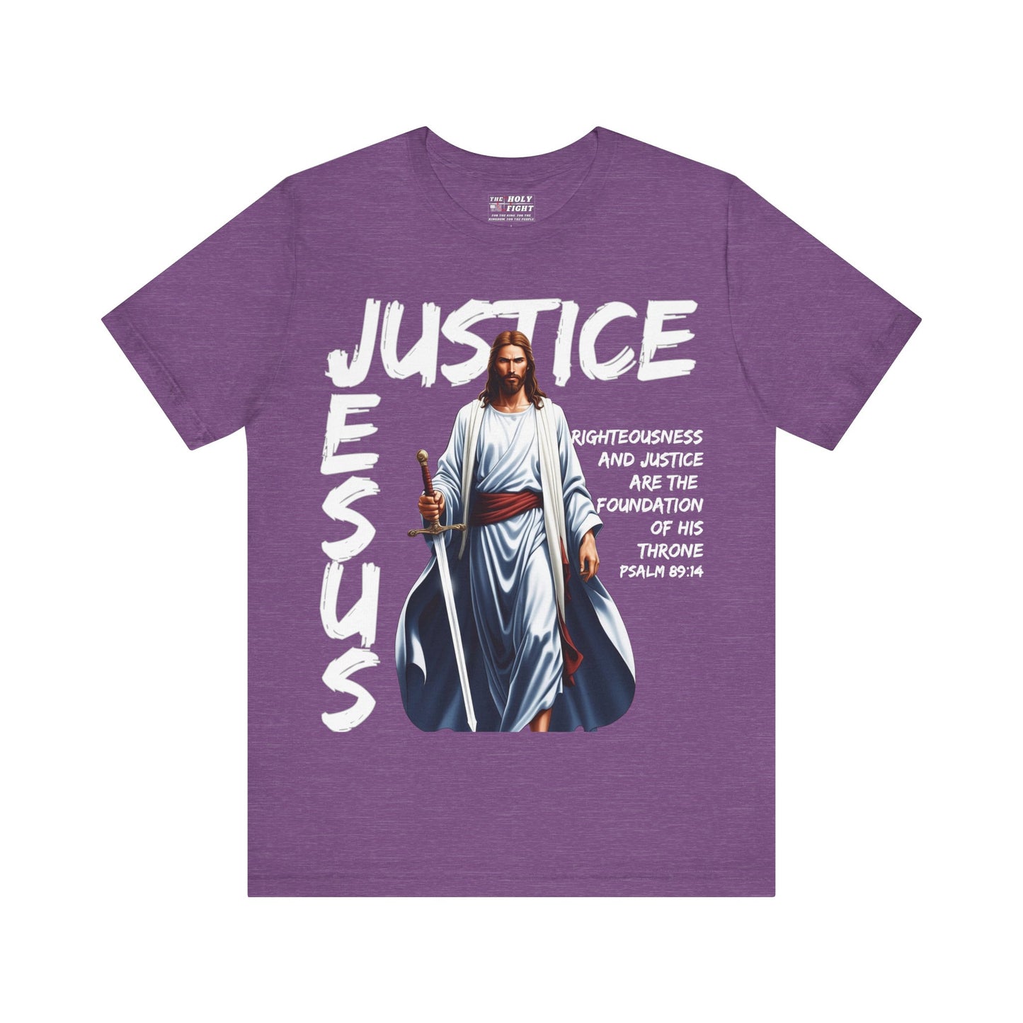 "Justice of Jesus T-Shirt | Bold Christian Message on Righteousness by The Holy Fight"