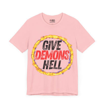 "Give Demons Hell" Christian T-Shirt by The Holy Fight - Resist Satan with Bold Faith Apparel