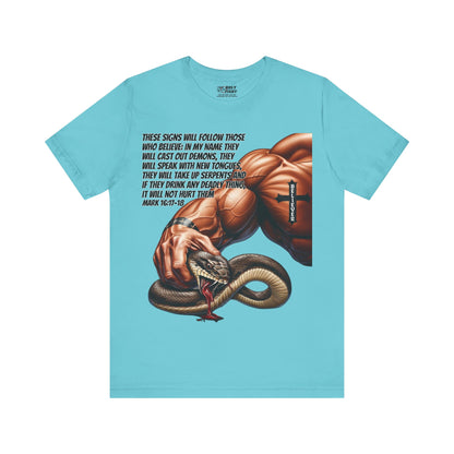 The Holy Fight "These Signs Will Follow" Christian T-Shirt – Crush Evil with Faith and Strength