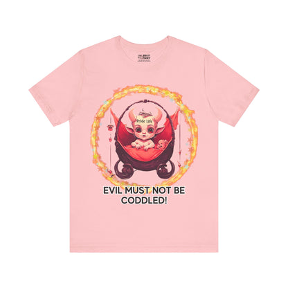 Christian Tee - Evil Must Not Be Coddled - Christian Warrior Apparel by The Holy Fight