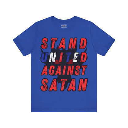 Christian T-Shirt: Stand United Against Satan Unisex T-Shirt by The Holy Fight