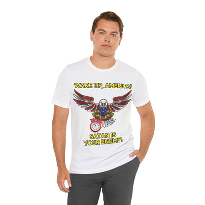 The Holy Fight "Wake Up America, Satan is Your Enemy" Patriotic Christian T-Shirt – Bold Call to Spiritual Vigilance