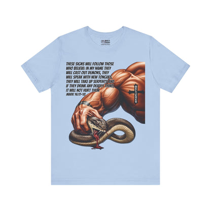 The Holy Fight "These Signs Will Follow" Christian T-Shirt – Crush Evil with Faith and Strength