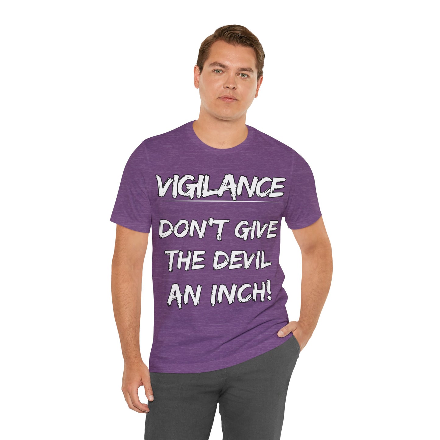 The Holy Fight "Vigilance: Don’t Give the Devil an Inch" Christian T-Shirt – Spiritual Warfare Apparel