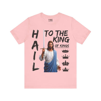 "Hail to the King of Kings T-Shirt | Powerful Christian Symbolism by The Holy Fight"