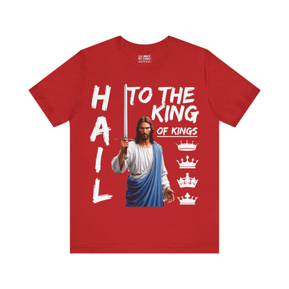 "Hail to the King of Kings T-Shirt | Powerful Christian Symbolism by The Holy Fight"