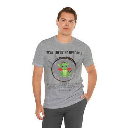 "Here There Be Dragons T-Shirt | Revelation 12:12 Christian Apparel by The Holy Fight"