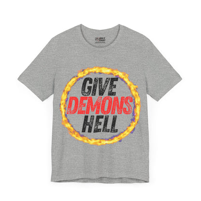 "Give Demons Hell" Christian T-Shirt by The Holy Fight - Resist Satan with Bold Faith Apparel