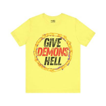 "Give Demons Hell" Christian T-Shirt by The Holy Fight - Resist Satan with Bold Faith Apparel