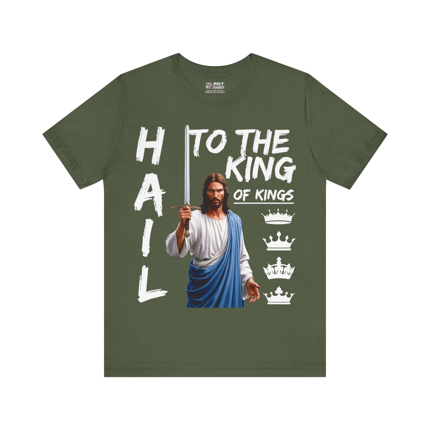 "Hail to the King of Kings T-Shirt | Powerful Christian Symbolism by The Holy Fight"