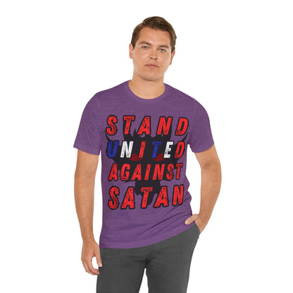 Christian T-Shirt: Stand United Against Satan Unisex T-Shirt by The Holy Fight